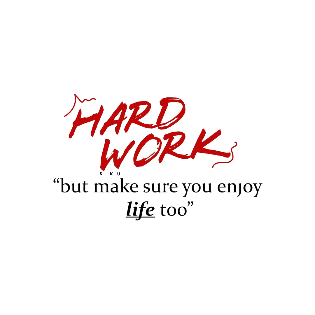 Hard Work Sticker